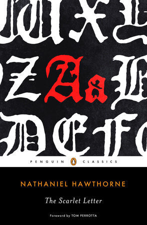 The Scarlet Letter: A Romance