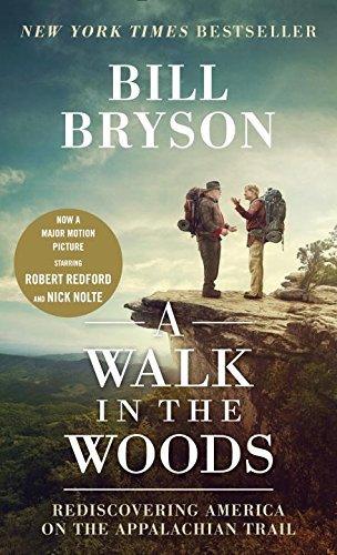 A Walk in the Woods : Rediscovering America on the Appalachian Trail - Thryft