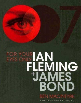 For Your Eyes Only - Ian Fleming and James Bond