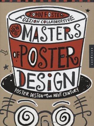 New Masters of Poster Design : Poster Design for the Next Century - Thryft