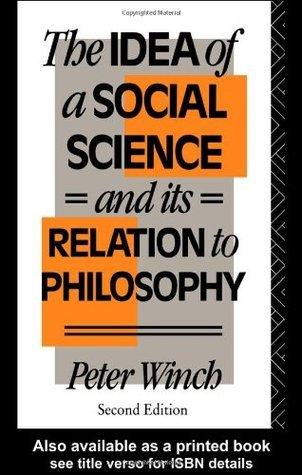 The Idea Of A Social Science And Its Relation To Philosophy - Thryft