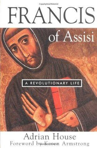 Francis of Assisi : A Revolutionary Life - Thryft