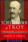 Schliemann of Troy: Treasure and Deceit