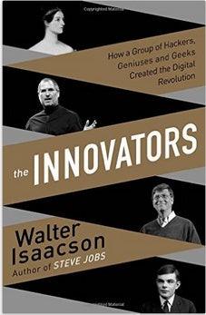 Innovators : How a Group of Inventors, Hackers, Geniuses and Geeks Created the Digital Revolution - Thryft