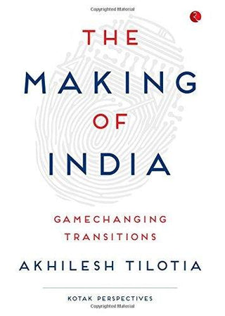 The Making of India : Gamechanging Transitions - Thryft