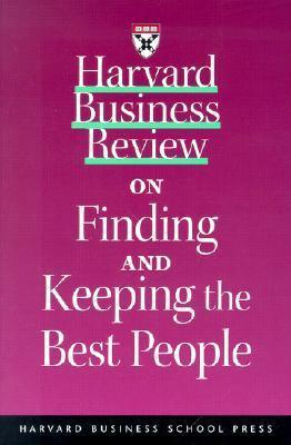 "Havard Business Review"on Finding and Keeping the Right People - Thryft