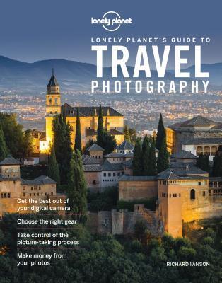 Lonely Planet's Guide to Travel Photography - Thryft