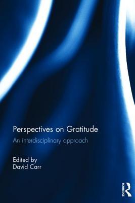 Perspectives on Gratitude : An interdisciplinary approach - Thryft