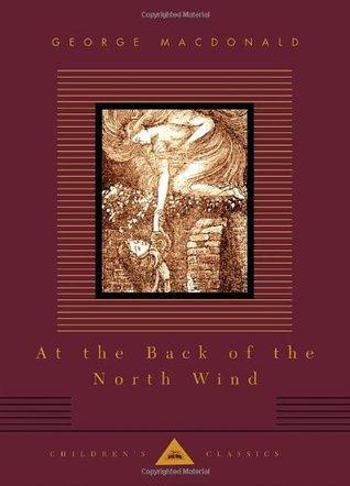 At the Back of the North Wind							- Everyman's Library Children's Classics - Thryft
