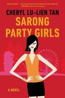Sarong Party Girls : A Novel - Thryft