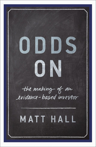 Odds On - The Making Of An Evidence-Based Investor - Thryft