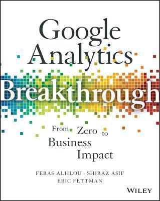 Google Analytics Breakthrough : From Zero to Business Impact - Thryft