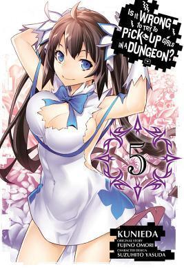 Is It Wrong to Try to Pick Up Girls in a Dungeon?, Vol. 5 (manga) - Thryft