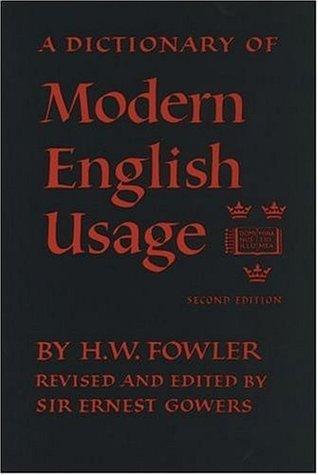 A Dictionary Of Modern English Usage - Thryft