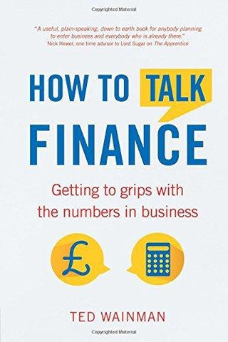 How to Talk Finance: Getting to Grips with the Numbers in Business - Thryft