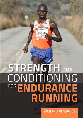 Strength and Conditioning for Endurance Running - Thryft