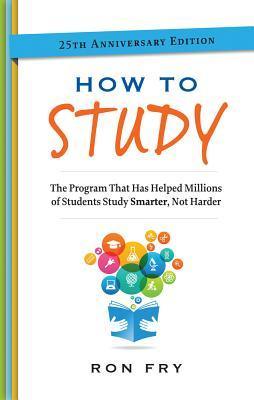 How to Study : The Program That Has Helped Millions of Students Study Smarter, Not Harder. - Thryft