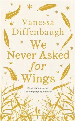 We Never Asked for Wings - Thryft