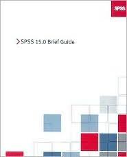SPSS 15.0 Brief Guide - Thryft