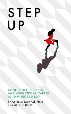 Step Up : Confidence, success and your stellar career in 10 minutes a day - Thryft