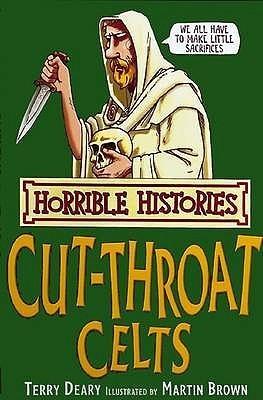 Horrible Histories: Cut-Throat Celts - Thryft
