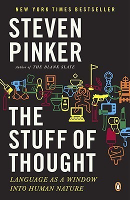 The Stuff of Thought: Language as a Window Into Human Nature