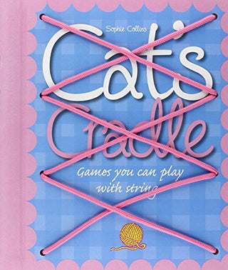 Cat's Cradle: Games You Can Play With a String