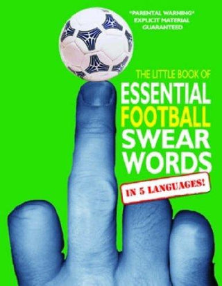 Essential Football Swear Words : In Five Languages - Thryft