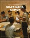Siapa Nama Kamu? Art in Singapore since the 19th Century - Thryft