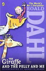 The Giraffe and the Pelly and Me