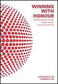 Winning With Honour: In Relationships, Family, Organisations, Leadership, and Life