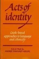 Acts of Identity: Creole-Based Approaches to Language and Ethnicity