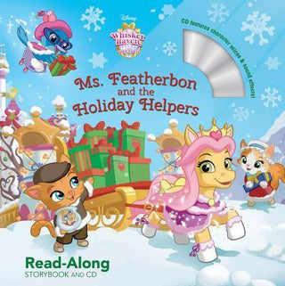 Whisker Haven Tales With The Palace Pets: Ms. Featherbon And The Holiday Helpers: Read-Along Storybook And CD - Thryft
