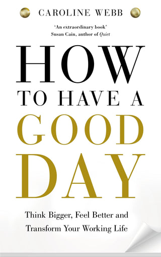 How To Have A Good Day : The essential toolkit for a productive day at work and beyond - Thryft