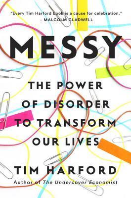 Messy: The Power of Disorder to Transform Our Lives - Thryft