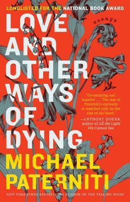 Love and Other Ways of Dying : Essays - Thryft