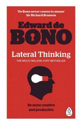 Lateral Thinking : A Textbook of Creativity - Thryft