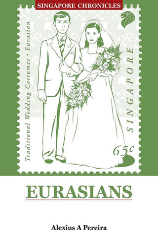 Singapore Chronicles : Eurasians - Thryft
