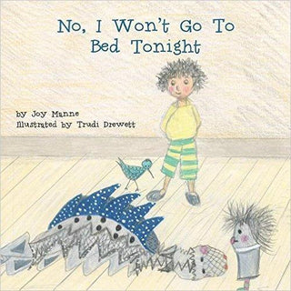 No, I Won't Go to Bed Tonight - Thryft