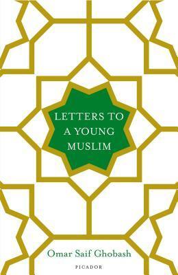Letters to a Young Muslim - Thryft
