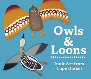 Owls & Loons: Inuit Art from Cape Dorset
