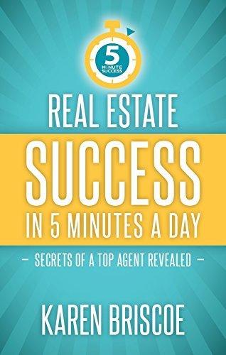 Real Estate Success in 5 Minutes a Day : Secrets of a Top Agent Revealed - Thryft