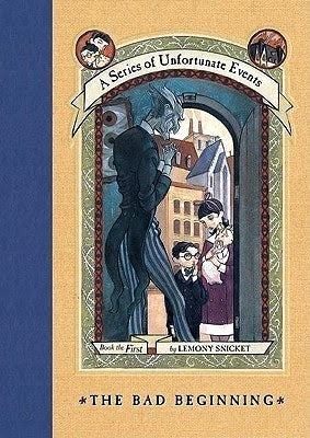 The Bad Beginning - A Series of Unfortunate Events