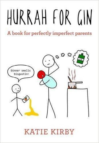 Hurrah for Gin : A perfect book for imperfect parents - Thryft