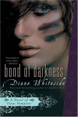 Bond Of Darkness : A Novel of Texas Vampires - Thryft