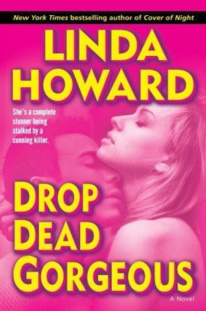 Drop Dead Gorgeous : A Novel - Thryft