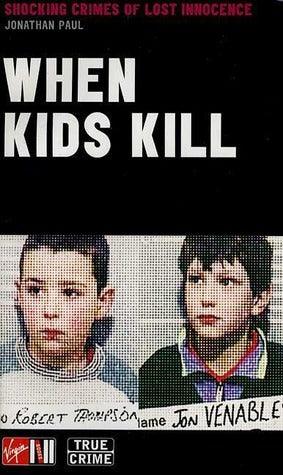 When Kids Kill - Thryft