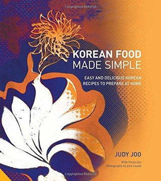Korean Food Made Simple : Easy and Delicious Korean Recipes to Prepare at Home - Thryft