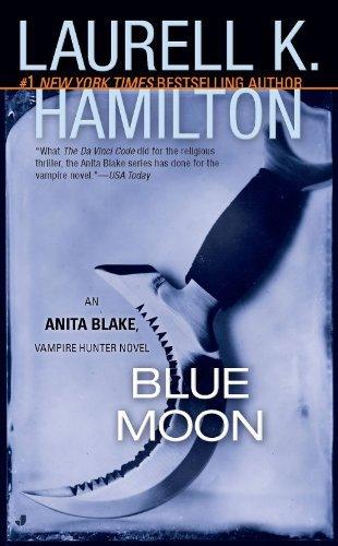 Blue Moon : An Anita Blake, Vampire Hunter Novel - Thryft