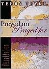 Preyed on or Prayed for - Thryft